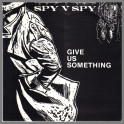 Give Us Something by Spy Vs Spy