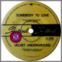 Somebody To Love B/W  She Comes In Colours by Velvet Underground