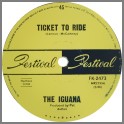 Ticket To Ride B/W Sunshine People by The Iguana