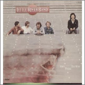 First Under The Wire by  Little River Band