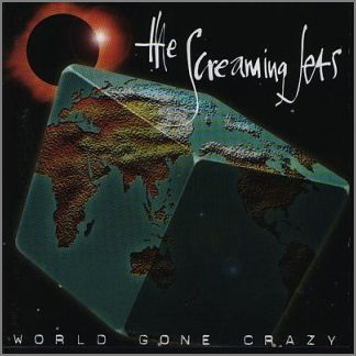 World Gone Crazy by The Screaming Jets