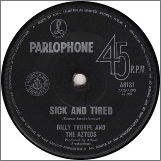 Sick And Tired b/w About Love by Billy Thorpe and The Aztecs