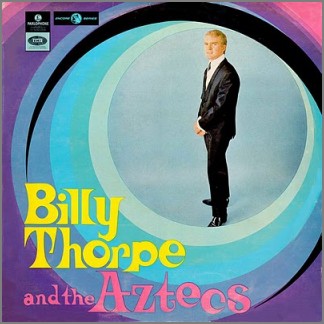 Billy Thorpe and the Aztecs by Billy Thorpe and The Aztecs