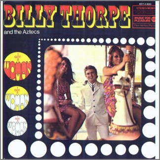 I Got A Woman by Billy Thorpe and The Aztecs