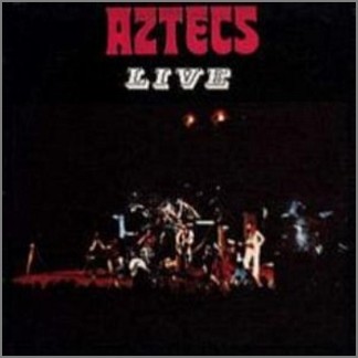 Aztecs Live by Billy Thorpe and The Aztecs