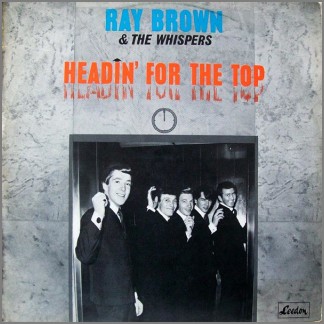 Headin' For The Top by Ray Brown & The Whispers