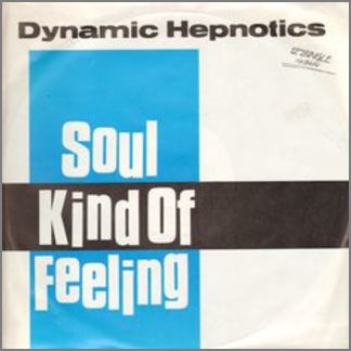 Soul Kind Of Feeling b/w Last To Know by Dynamic Hepnotics