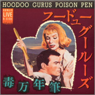 Poison Pen by Hoodoo Gurus