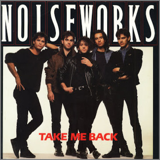 Take Me Back by Noiseworks