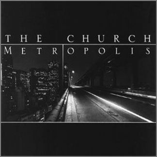 Metropolis by The Church