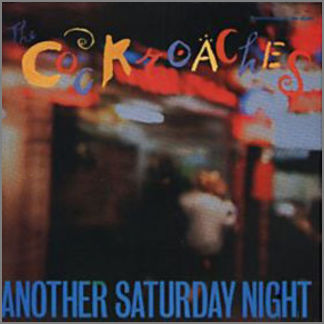 Another Saturday Night by The Cockroaches