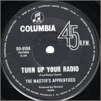 Turn Up Your Radio by The Masters Apprentices