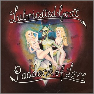 Paddock Of Love by Lubricated Goat