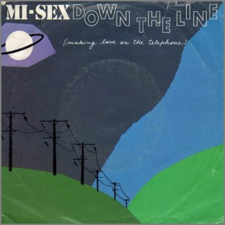 Down The Line (Makin' Love On The Telephone) B/W Calling by Mi-Sex