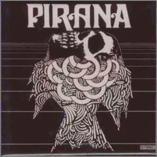 Pirana by Pirana