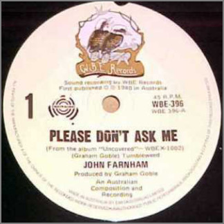 Please Don't Ask Me by John Farnham