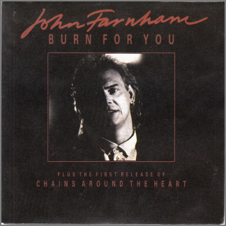 Burn For You B/W Chains Around My Heart by John Farnham