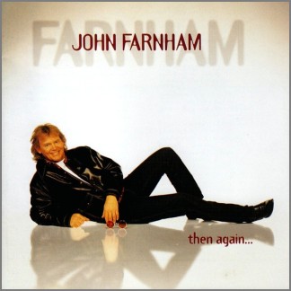 then again... by John Farnham