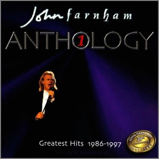 Anthology 1 Greatest Hits 1986 - 1997 by John Farnham