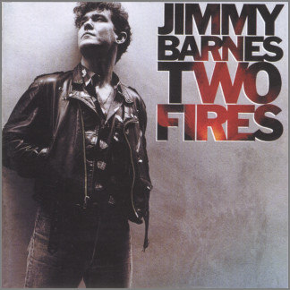 Two Fires by Jimmy Barnes