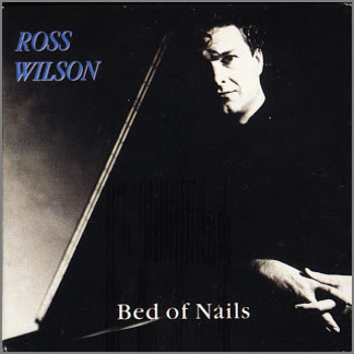 Bed Of Nails by Ross Wilson
