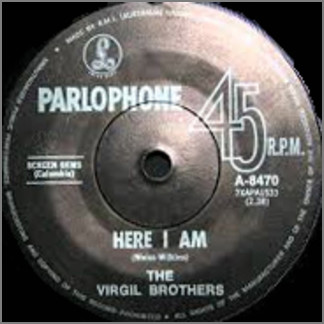 Here I Am B/W Shake Me, Wake Me by The Virgil Brothers