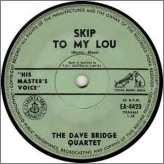 Skip To My Lou B/W Sunday Morning by The Dave Bridge Quartet / The Dave Bridge Trio