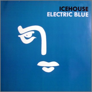 Electric Blue by Icehouse (formerly Flowers)