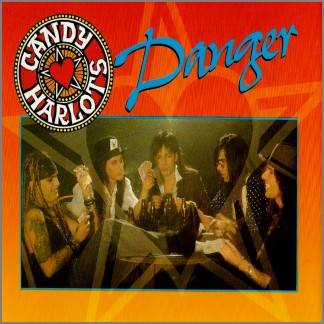 Danger B/W Hot Love Child by Candy Harlots