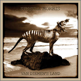 Van Diemen's Land by Russell Morris