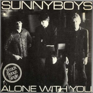 Alone With You by Sunnyboys