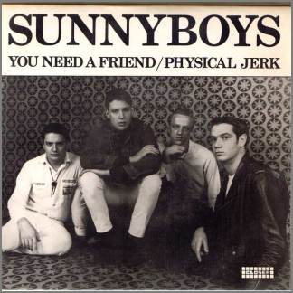 You Need A Friend by Sunnyboys