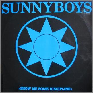 Show Me Some Discipline by Sunnyboys