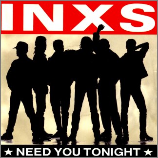 Need You Tonight by INXS