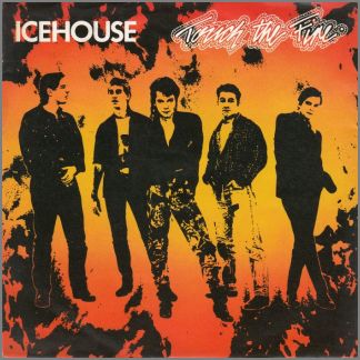 Touch The Fire by Icehouse (formerly Flowers)