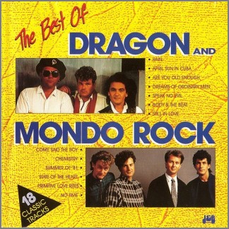 The Best Of Dragon and Mondo Rock by Dragon