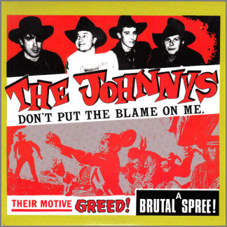 Don't Put The Blame On Me B/W The Logan Girls by The Johnnys