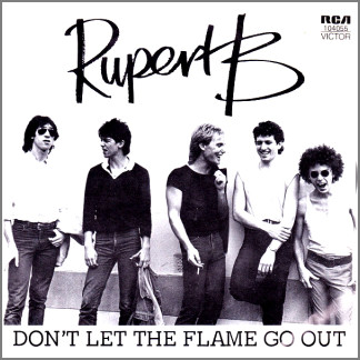 Don't Let The Flame Go Out B/W Steer The Sky by Rupert B