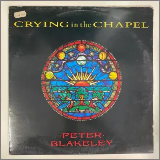 Crying in the Chapel by Peter Blakeley