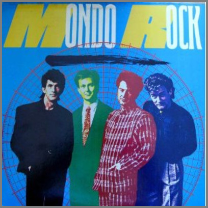 Mondo Rock by Mondo Rock