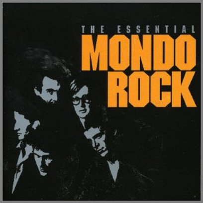 The Essential Mondo Rock by Mondo Rock