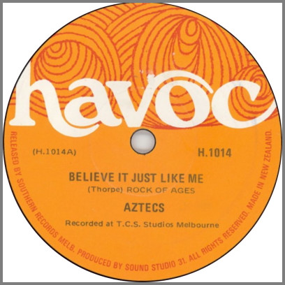 Believe It Just Like Me b/w Get To Hell Out Of Here by Billy Thorpe and The Aztecs