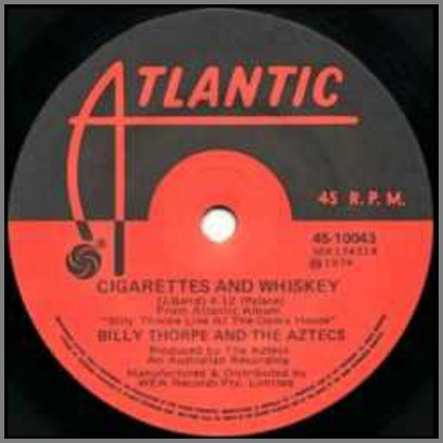 Cigarettes And Whiskey b/w Back Home in Australia by Billy Thorpe and The Aztecs