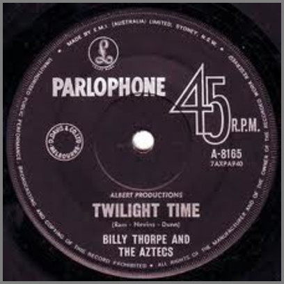 Twilight Time b/w My Girl Josephine by Billy Thorpe and The Aztecs