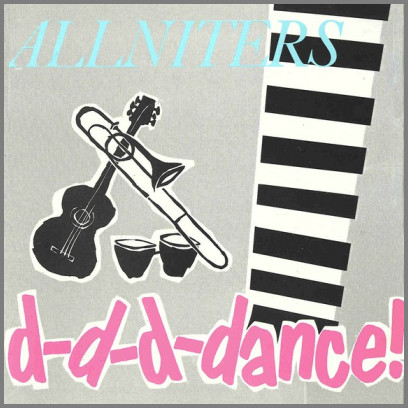 D-D-D-Dance by The Allniters