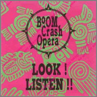 LOOK ! LISTEN !! by Boom Crash Opera