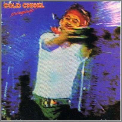 Swingshift by Cold Chisel