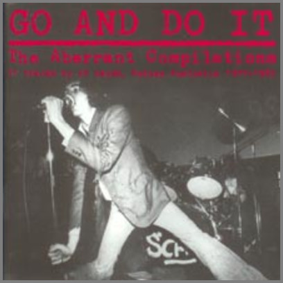 GO AND DO IT The Aberrant Compilations by Johnny Dole & The Scabs