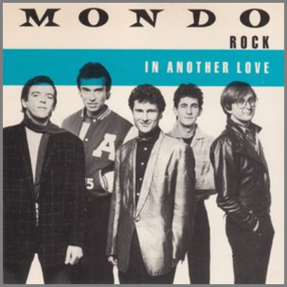 In Another Love by Mondo Rock