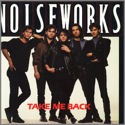 Take Me Back by Noiseworks